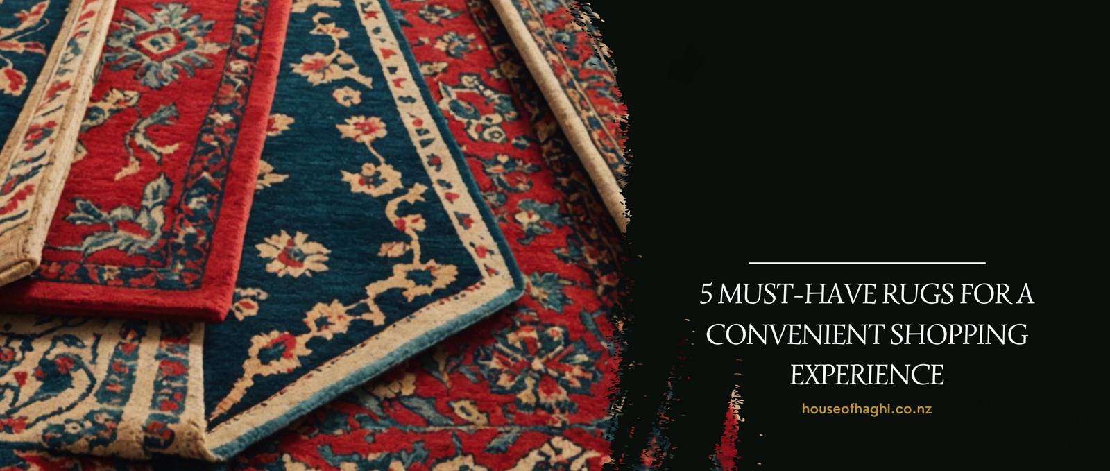5 Must-Have Rugs for a Convenient Shopping Experience