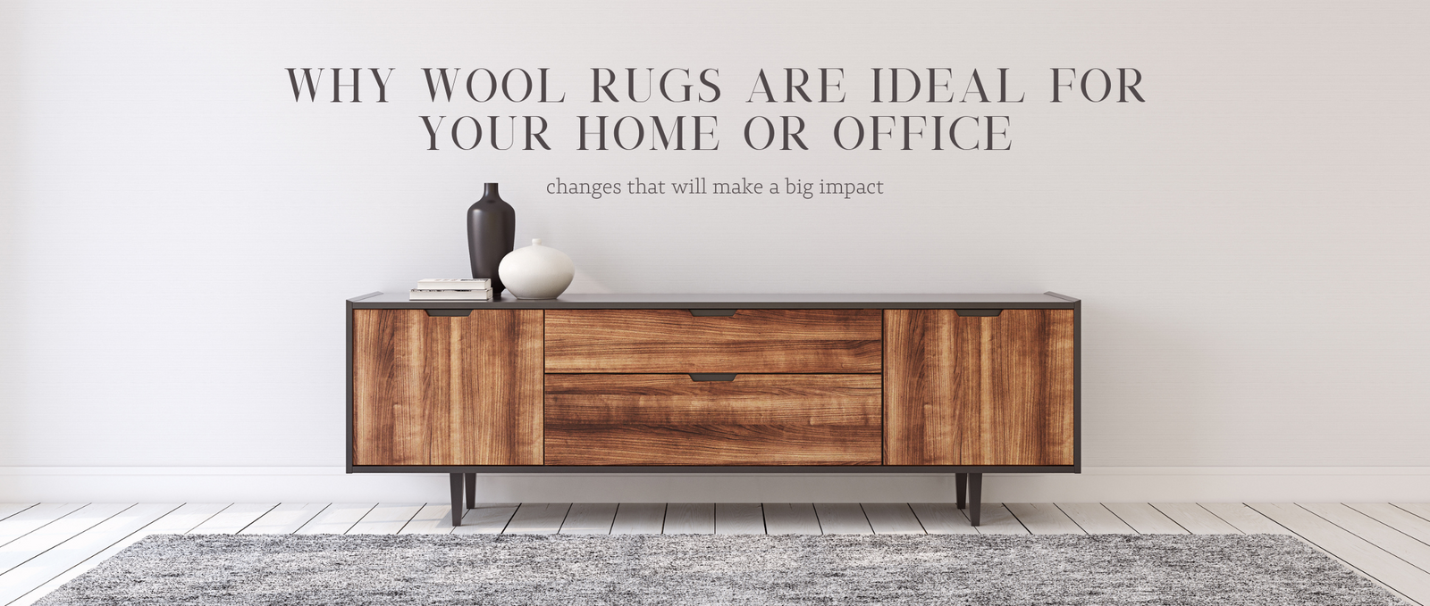 Why Wool Rugs are Ideal for Your Home or Office
