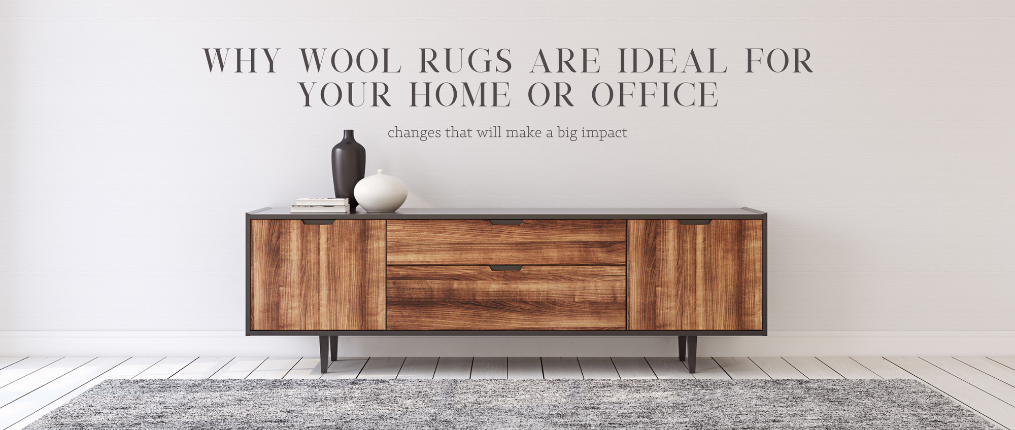 Why Wool Rugs are Ideal for Your Home or Office